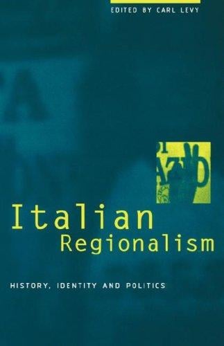 Italian Regionalism: History, Identity and Politics