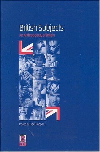 British Subjects: An Anthropology of Britain
