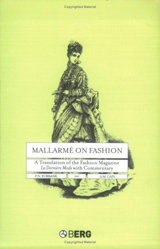 Mallarmé on fashion: a translation of the fashion magazine, La dernière mode, with commentary