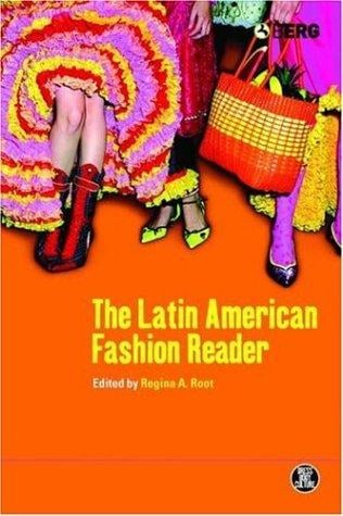 Latin American Fashion Reader (Dress, Body, Culture)