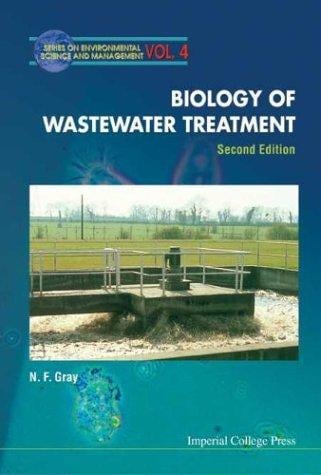 Biology of Wastewater Treatment (Second Edition)(Series on Environmental Science and Management ¿ Vol. 4)