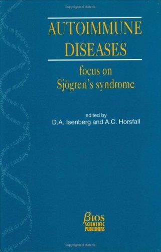 Autoimmune Diseases: Focus on Sjogren's Syndrome (Ucl Molecular Pathology)