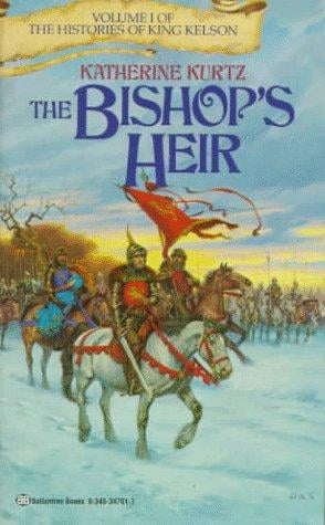 Bishop's Heir (Histories of King Kelson, Vol 1)