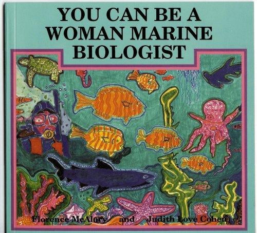You Can Be a Woman Marine Biologist