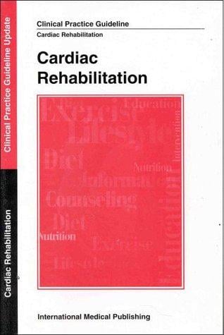 Cardiac Rehabilitation, Clinical Practice Guideline