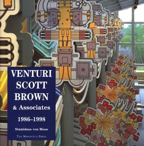 Venturi, Scott Brown, and Associates: Buildings and Projects, 1986-1997