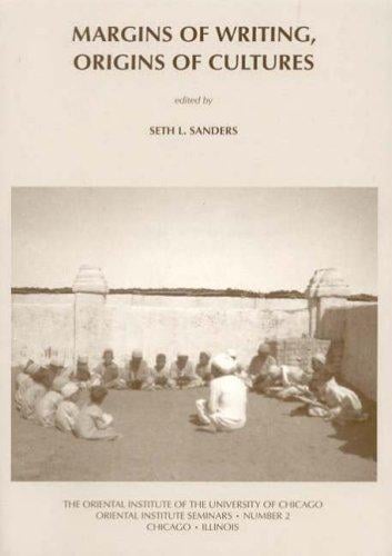 Margins of Writing, Origins of Culture (Oriental Institute Seminars)