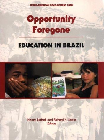 Opportunity foregone: education in Brazil