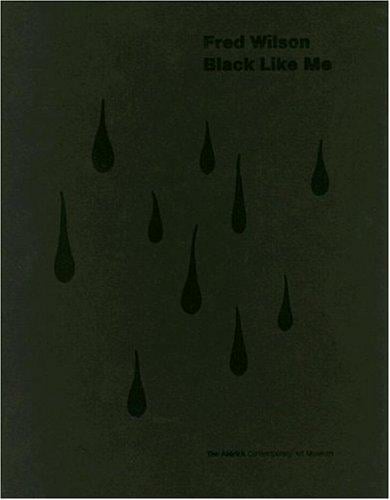 Fred Wilson: Black Like Me