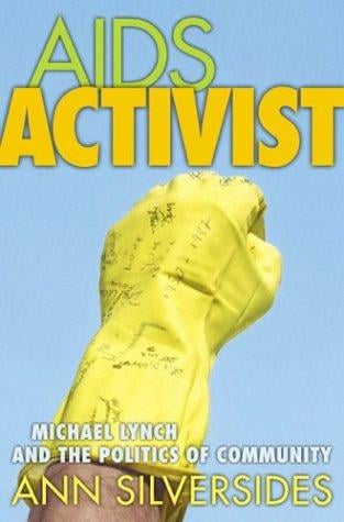 AIDS activist: Michael Lynch and the politics of community