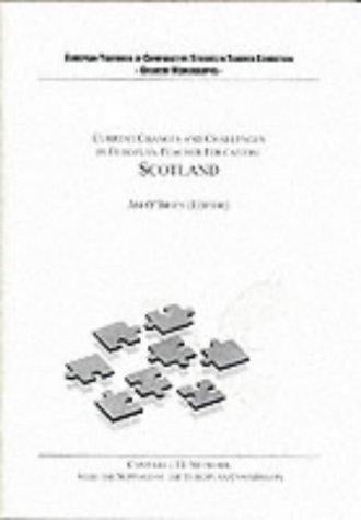 Research Reports: Current Changes and Challenges in European Teacher Education: Scotland
