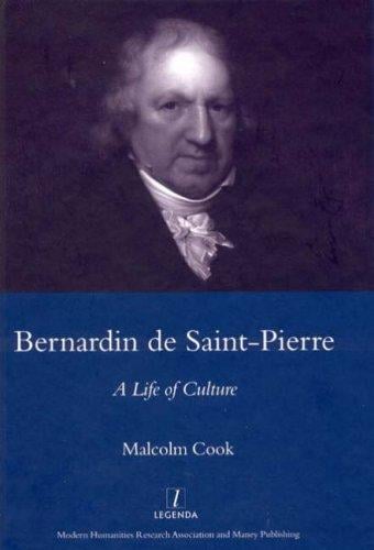 Bernardin De Saint-Pierre: A Life of Culture (Legenda) (Legenda)