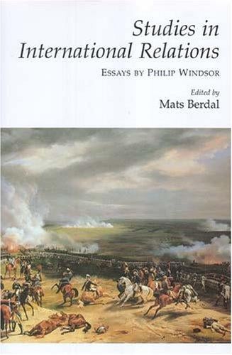 Studies in International Relations: Essays by Philip Windsor