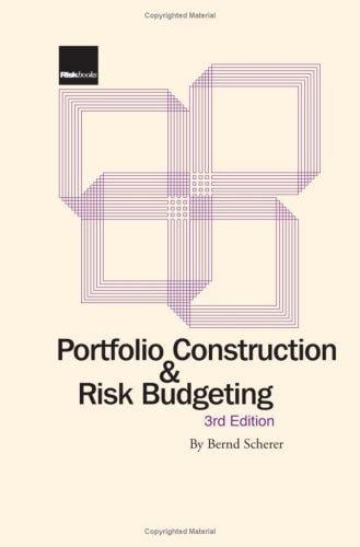 Portfolio Construction and Risk Budgeting