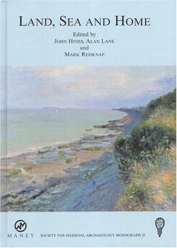 Land, sea and home: proceedings of a conference on Viking-period settlement, at Cardiff, July 2001