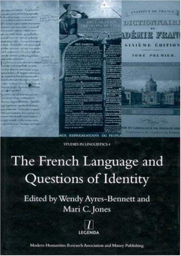 The French Language and Questions of Identity (Legenda Main) (Legenda Main) (Legenda Main)