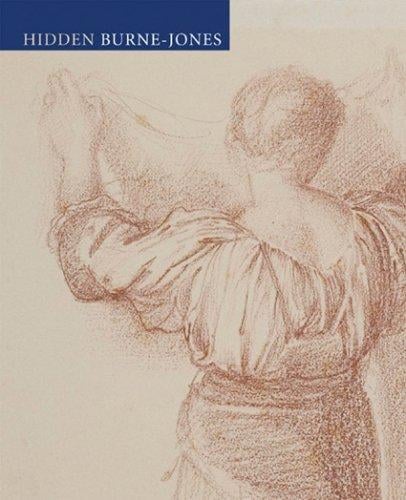 Hidden Burne-Jones: Works on Paper by Edward Burne-Jones from Birmingham Museums and Art Gallery