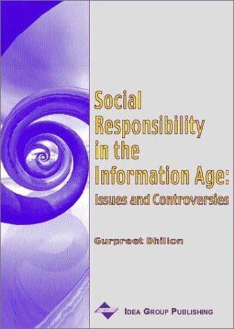 Social Responsibility in the Information Age: Issues and Controversies