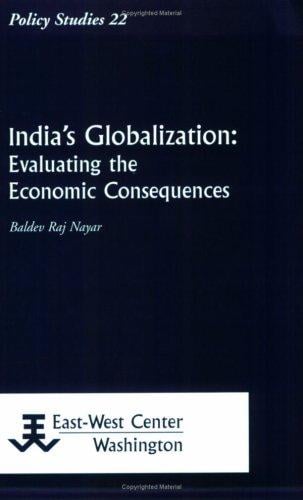 India's Globalization: Evaluating the Economic Consequences