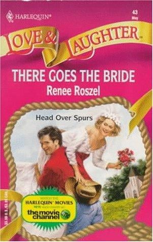There Goes The Bride (Love & Laughter , No 43)