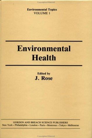 Environmental Health: The Impact of Pollutants (Environmental Topics)