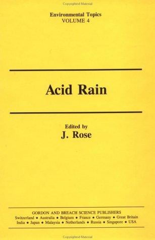 Acid Rain: Current Situation and Remedies (Environmental Topics)