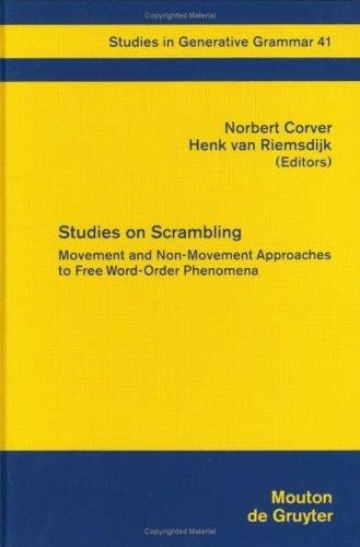 Studies on Scrambling: Movement and Non-Movement Approaches to Free Word-Order Phenomena (Studies in Generative Grammar)