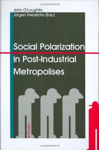 Social Polarization in Post-Industrial Metropolises