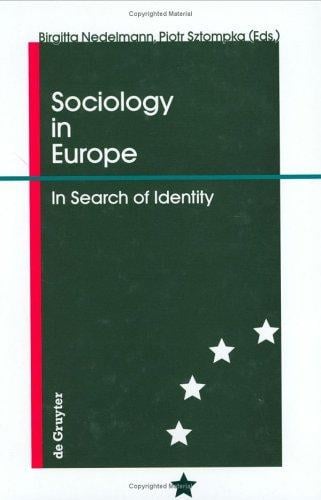 Sociology in Europe: In Search of Identity