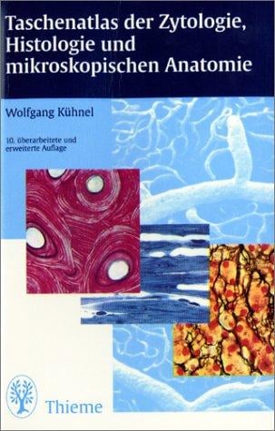 Taschenatlas Der Zytologie, Histologie Und Mikrokopischen