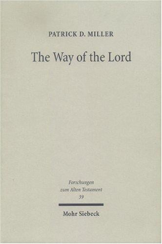 Way Of The Lord: Essays In Old Testament Theology (Forschungen Zum Alten Testament)