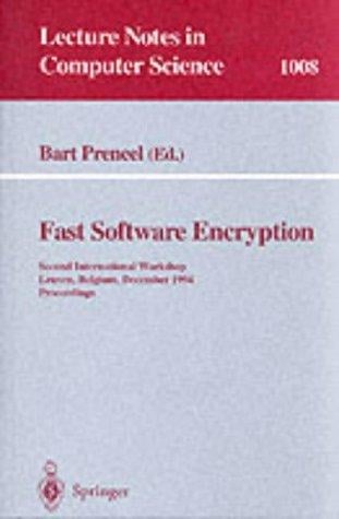 Fast Software Encryption: Second International Workshop, Leuven, Belgium, December 14-16, 1994: Proceedings (Lecture Notes in Computer Science, 1008)