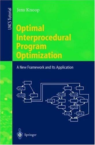 Optimal interprocedural program optimization: a new framework and its application