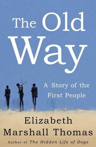 The Old Way: A Story of the First People