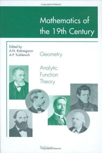 Mathematics of the 19th century: geometry, analytic function theory