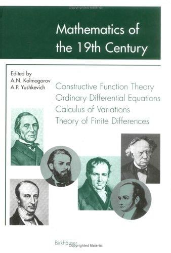 Mathematics of the 19th Century: Vol. III: Function Theory According to Chebyshev; Ordinary Differential Equations; Calculus of Variations; Theory of Finite Differences