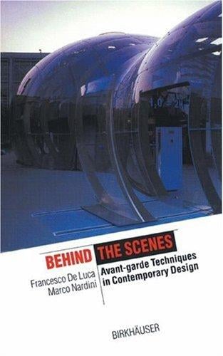 Behind the Scene: Avant-garde techniques in contemporary design