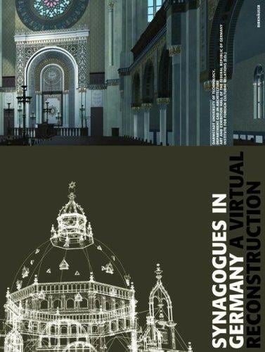 Synagogues in Germany: a virtual reconstruction