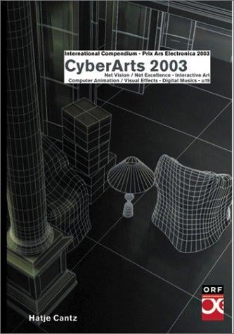 CyberArts 2003: International Compendium Prix Ars  Electronica