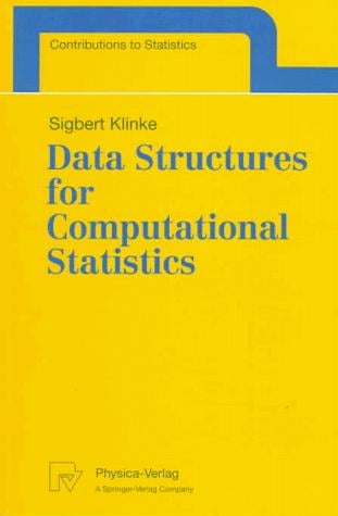 Data Structures for Computational Statistics (Contributions to Statistics)
