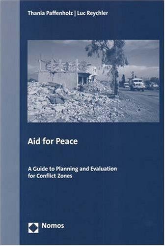 Aid for Peace: A Guide to Planning and Evaluation for Conflict Zones