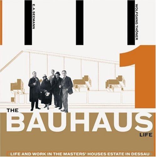 The Bauhaus Life