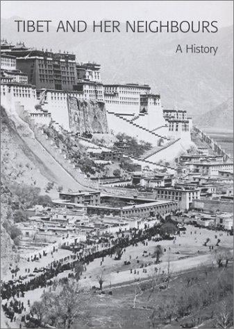 Tibet and Her Neighbours: A History