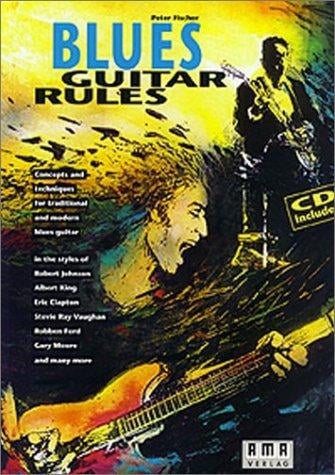 Fischer: Blues Guitar Rules (Book/CD Set)