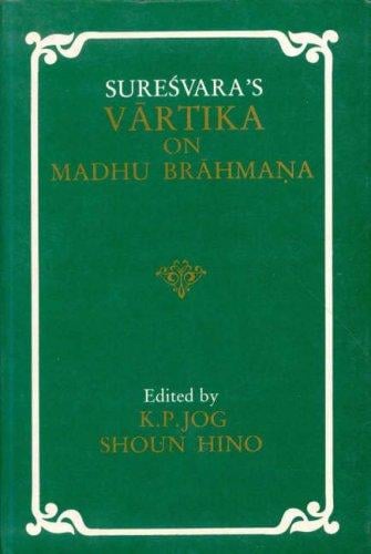 Sureśvara's vārtika on Madhu Brāhmaṇa