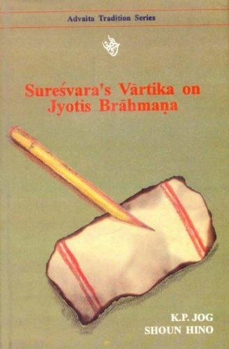 Suresvara's Vartika on Jyotis Brahmana (Advaita Tradition)