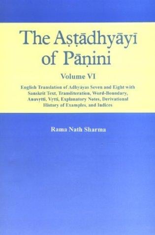 Astadhyayi of Panini Volume VI
