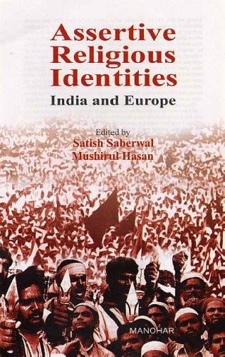 Assertive Religious Identities: India and Europe