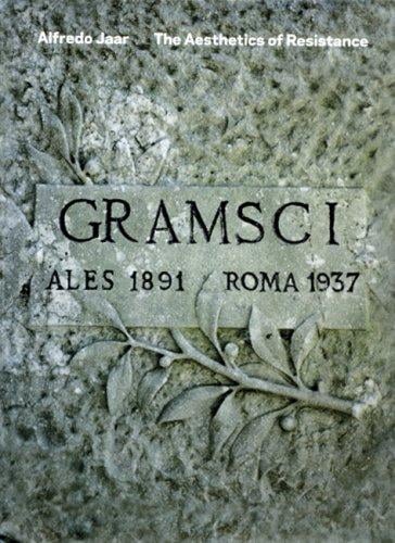 The Aesthetics of Resistance: Searching for Gramsci