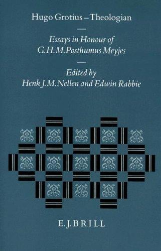 Hugo Grotius, theologian: essays in honour of G.H.M. Posthumus Meyjes